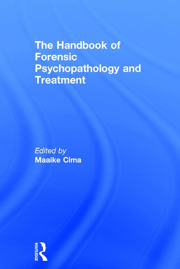 The Handbook of Forensic Psychopathology and Treatment | 1:a upplagan