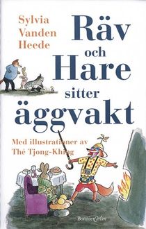 Räv och Hare sitter äggvakt