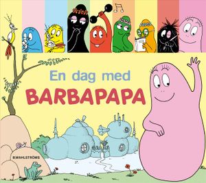 En dag med Barbapapa | 1:a upplagan