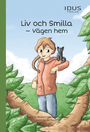 Liv och Smilla : Vägen hem