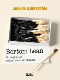 Bortom Lean : 12 steg för en verksamhet i världsklass