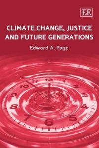Climate Change, Justice and Future Generations | 0:e upplagan