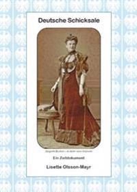 Deutsche Schicksale : ein Zeitdokument | 0:e upplagan
