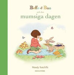 Belle & Boo och den mumsiga dagen | 1:a upplagan