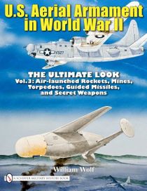 U.S. Aerial Armament In World War Ii - The Ultimate Look