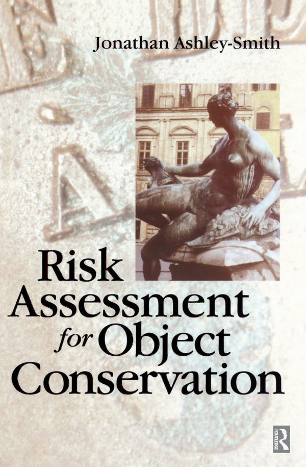 Risk Assessment for Object Conservation | 1:a upplagan