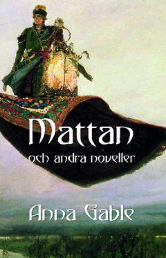 Mattan och andra noveller | 0:e upplagan