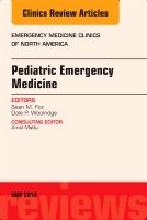 Pediatric Emergency Medicine, An Issue of Emergency Medicine Clinics of North America | 0:e upplagan