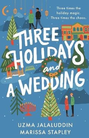 Three Holidays and a Wedding