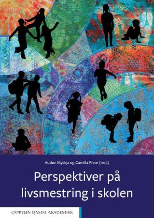 Perspektiver på livsmestring i skolen | 0:e upplagan