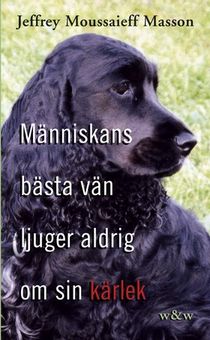 Människans bästa vän ljuger aldrig om sin kärlek