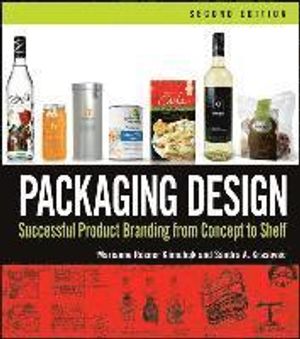 Packaging Design Packaging Design: Successful Product Branding from Concept to Shelf Successful Product Branding from Concept to | 1:a upplagan