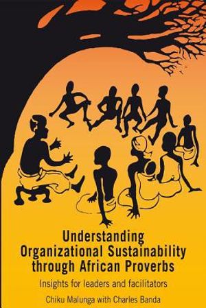 Understanding organizational sustainability through african proverbs - insi