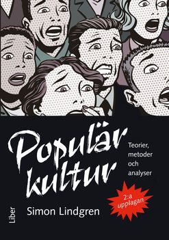 Populärkultur: teorier, metoder och analyser | 2:a upplagan