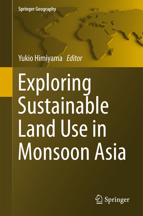 Exploring Sustainable Land Use in Monsoon Asia | 1:a upplagan