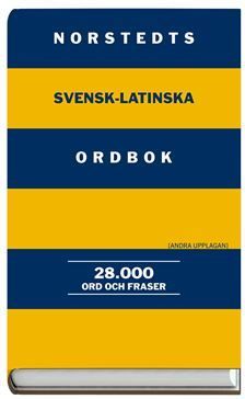 Norstedts svensk-latinska ordbok - 28.000 ord och fraser | 2:a upplagan