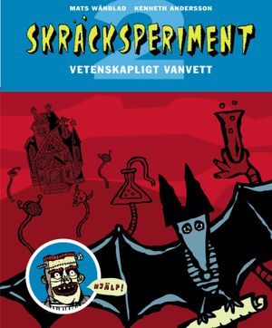 Skräcksperiment 2 : Vetenskapligt vanvett | 1:a upplagan