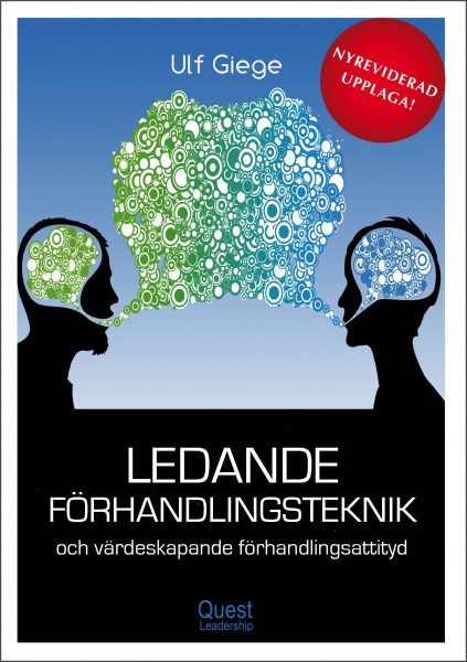 Ledande förhandlingsteknik och värdeskapande förhandlingsattityd - Ulf Giege - Upplaga 2