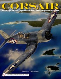 Corsair - the saga of the legendary bent-wing fighter-bomber