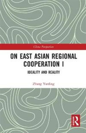 On East Asian Regional Cooperation I | 1:a upplagan