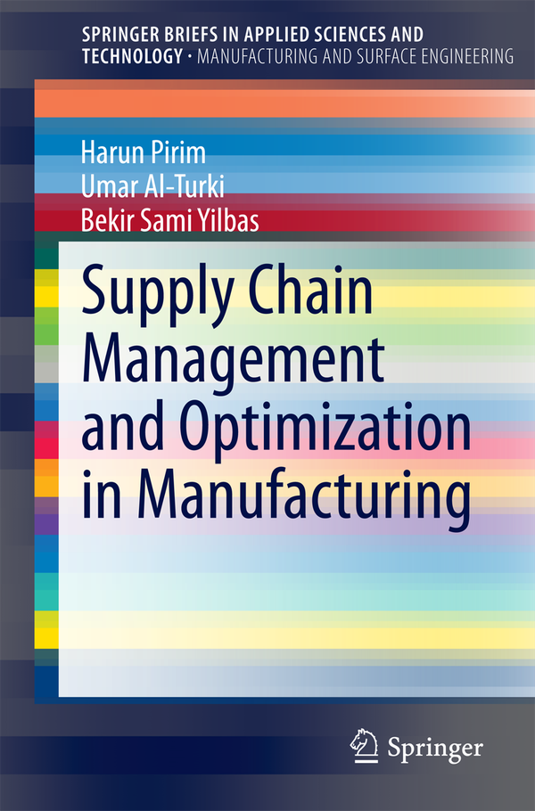 Supply Chain Management and Optimization in Manufacturing | 1:a upplagan