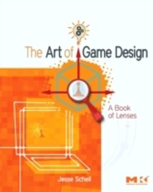 Art of game design - a book of lenses | 1:a upplagan