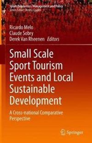 Small Scale Sport Tourism Events and Local Sustainable Development | 1:a upplagan