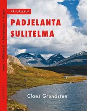 På fjälltur : padjelanta sulitelma | 1:a upplagan