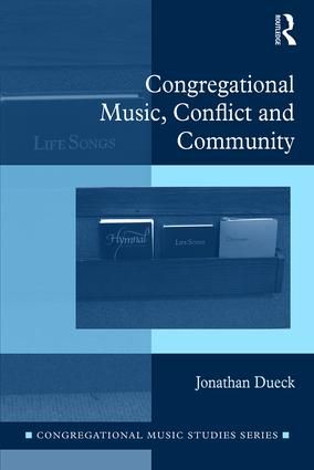 Congregational music, conflict, and community - the case of the canadian me | 1:a upplagan