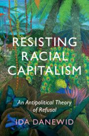 Resisting Racial Capitalism | 0:e upplagan