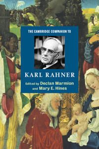 The Cambridge Companion to Karl Rahner | 0:e upplagan