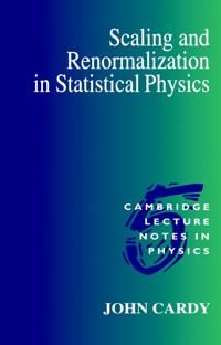 Scaling and Renormalization in Statistical Physics | 0:e upplagan