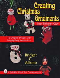Creating Christmas Ornaments From Polymer Clay