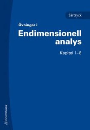 Övningar i endimensionell analys : särtryck kap. 1-8 | 1:a upplagan