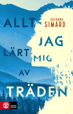 Allt jag lärt mig av träden | 1:a upplagan