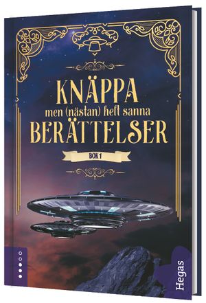 Knäppa men (nästan) helt sanna berättelser | 1:a upplagan