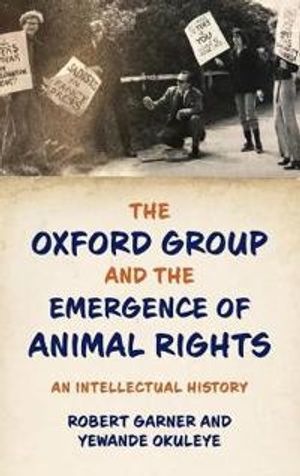 The Oxford Group and the Emergence of Animal Rights