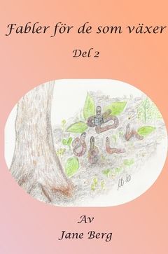 Fabler för de som växer : Del 2 | 0:e upplagan