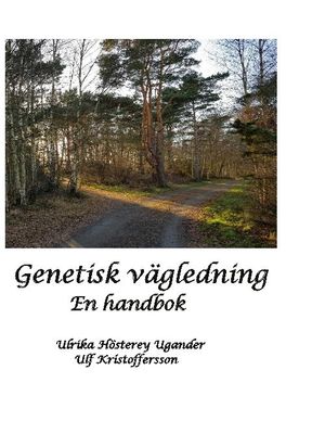 Genetisk vägledning : En handbok | 1:a upplagan