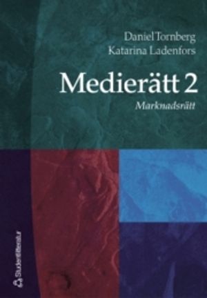 Medierätt. 2, Marknadsrätt | 3:e upplagan