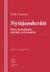 Nyttjanderätt : hyra, bostadsrätt, arrende och tomträtt (2010)