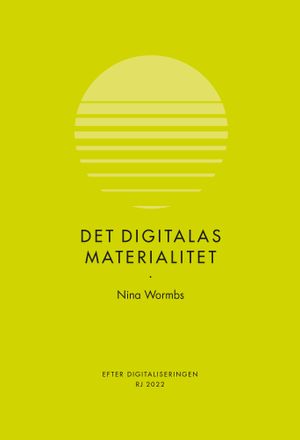 Det digitalas materialitet