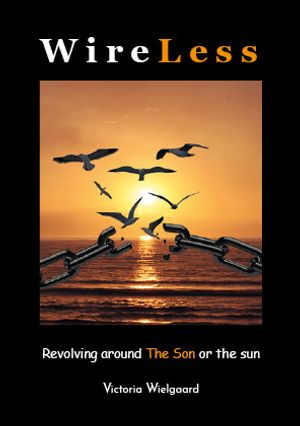 WireLess - Revolving around The Son or the sun