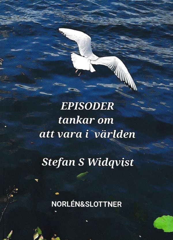 EPISODER – Tankar om att vara i världen | 0:e upplagan