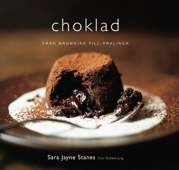 Choklad : från brownies till praliner | 1:a upplagan