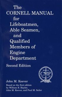 The Cornell Manual For Lifeboatmen - Able Seamen And Qualifi