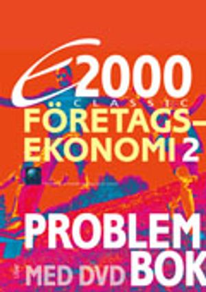 E2000 Classic Företagsekonomi 2 Problembok med DVD | 1:a upplagan