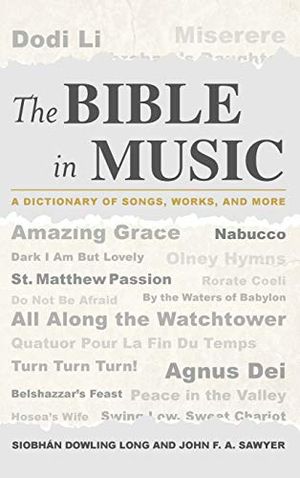 Bible in music - a dictionary of songs, works, and more