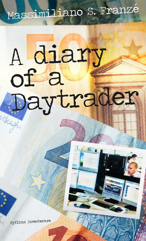 A diary of a daytrader | 1:a upplagan