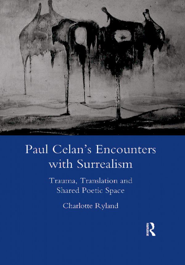 Paul Celan's Encounters with Surrealism | 1:a upplagan